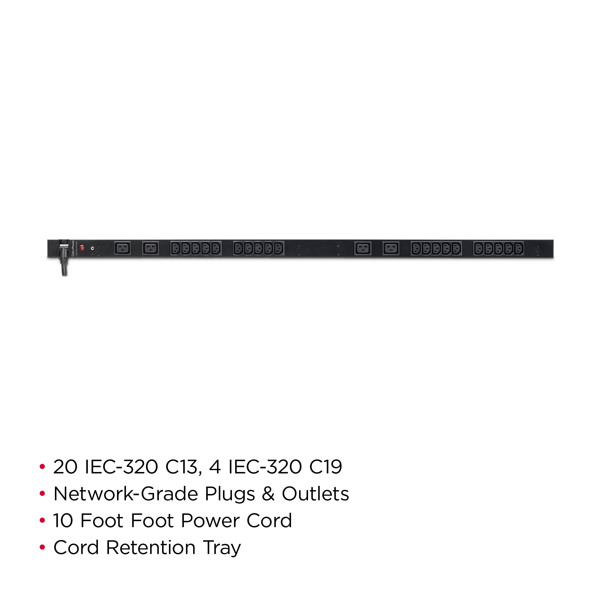 Cyber Power - PDU20BVHVT24F - 20A (Derated to 16A), 200 - 230 V, 50Hz/60Hz, NEMA L6-20P plug, 24 IEC-320, 0U Rackmount, 10 ft cord