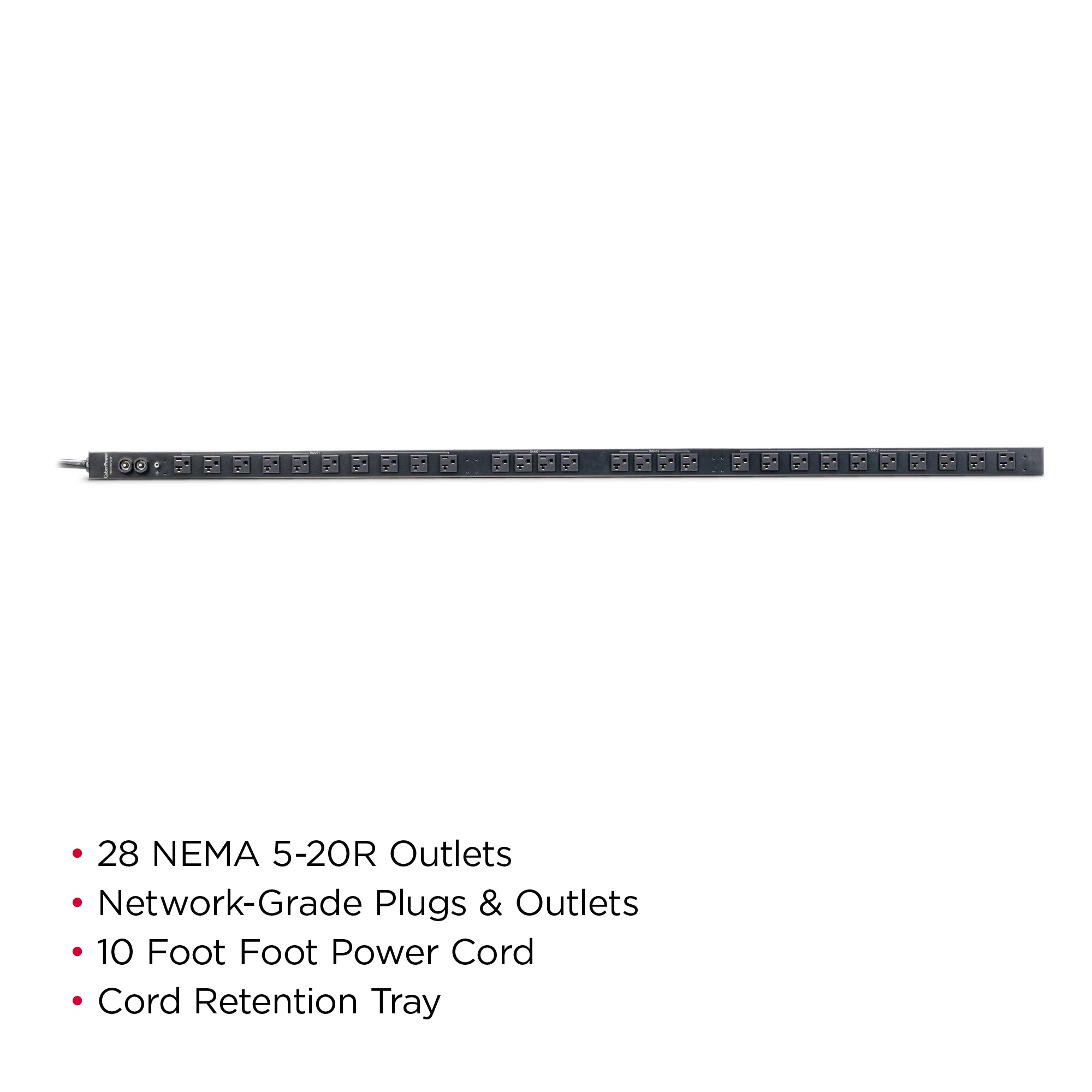Cyber Power - PDU30BVT28F - 30A (Derated to 24A), 120 V, 50Hz/60Hz, NEMA L5-30P plug, 28 NEMA 5-20R, 0U Rackmount